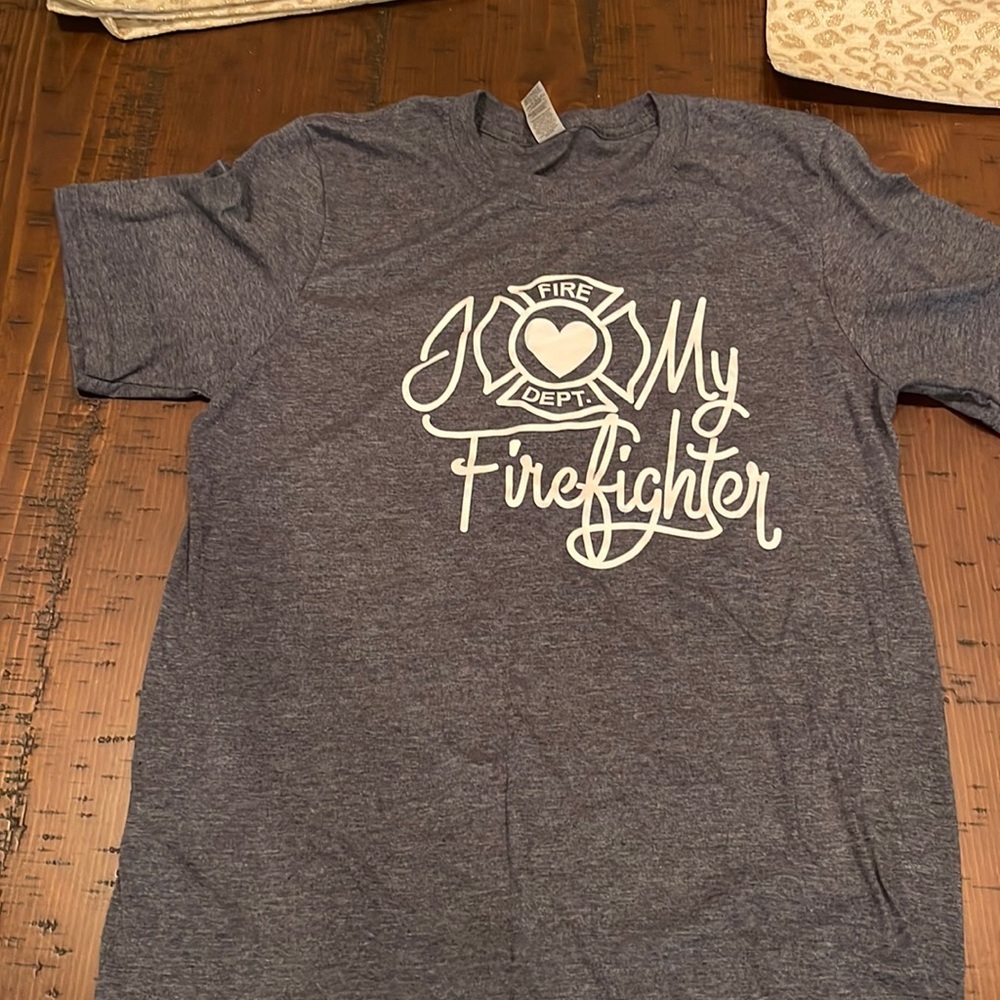 I Love My Firefighter Tshirt